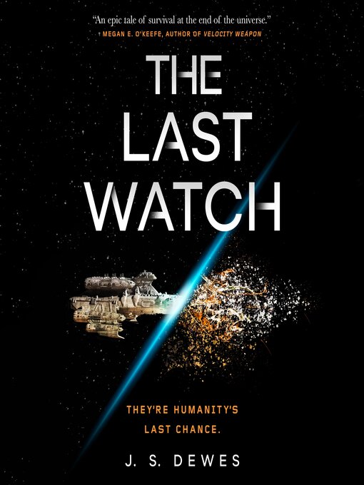 Title details for The Last Watch by J. S. Dewes - Available